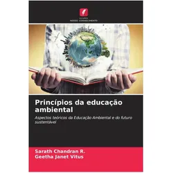 Princípios da educação ambiental, Ratgeber von Sarath Chandran R., Geetha Janet Vitus