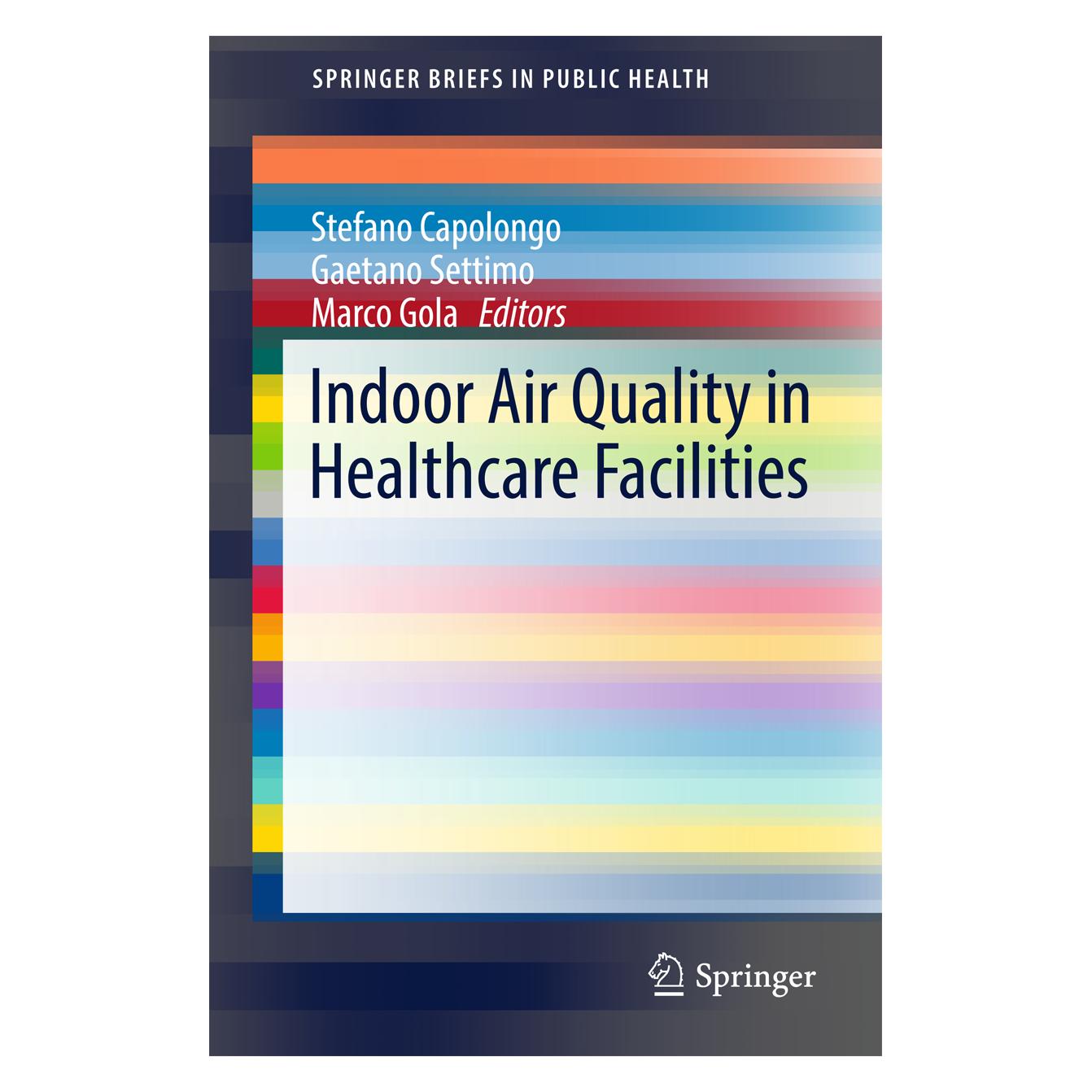 Springer Indoor Air Quality in Healthcare Facilities (Englisch, Softcover, Gaetano Settimo, Marco Gola, Stefano Capolongo) (55850108)