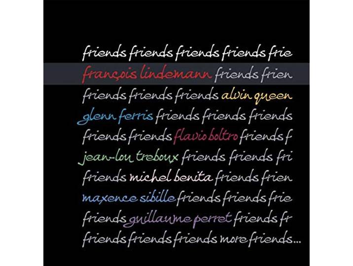 Francois Lindemann - Friends Friends Friends