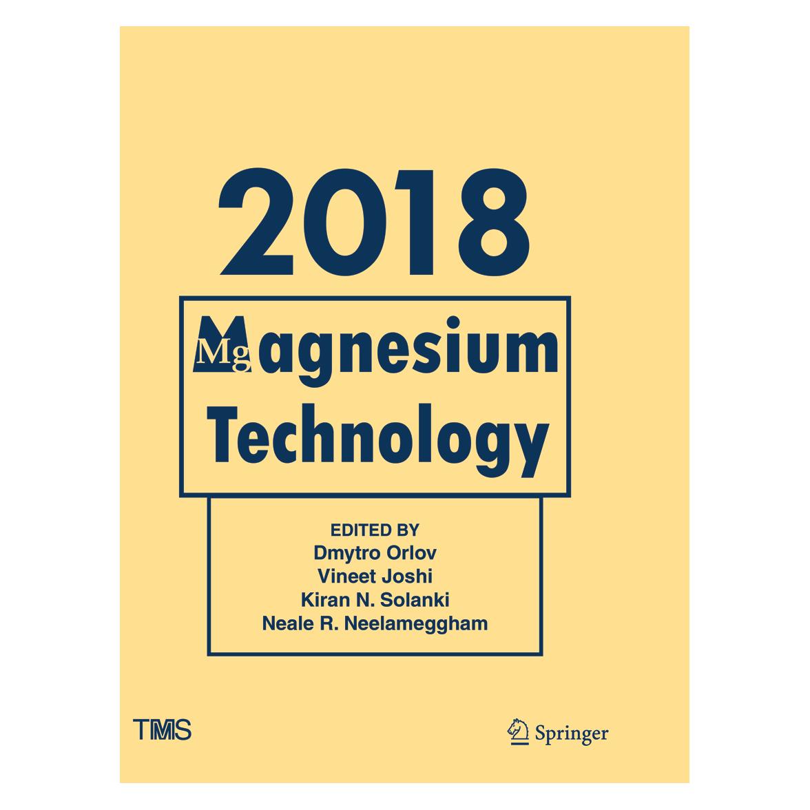 Springer Magnesium Technology 2018 (Englisch, Softcover, Dmytro Orlov, Kiran N Solanki, Neale R Neelameggham, Vineet Joshi) (56044912)