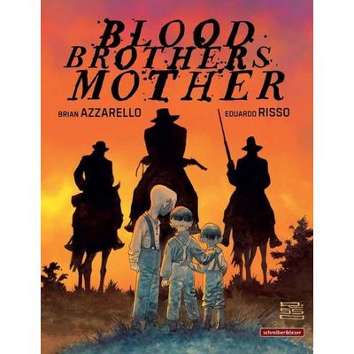 Blood Brothers Mother, Gebundene Ausgabe von , Schreiber&Leser, 978-3-96582-244-3