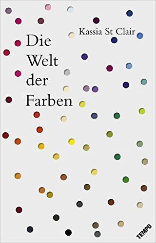 Kassia St Clair - Die Welt der Farben - Preis vom 04.10.2026 03:51:26 h