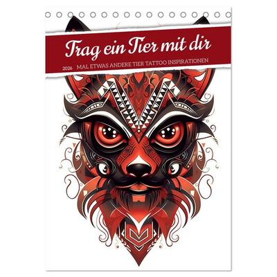 Trag ein Tier mit dir (Tischkalender 2026 DIN A5 hoch), CALVENDO Monatskalender
