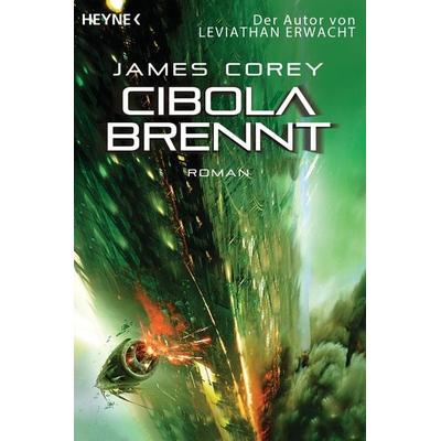 Cibola brennt, Taschenbuch von James Corey, Heyne, 978-3-453-31654-6