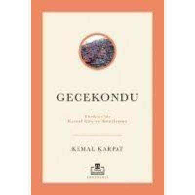 Gecekondu -Türkiyede Kirsal Göc ve Kentlesme, Taschenbuch von Kemal Karpat, Timas Yayinlari