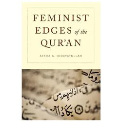 Feminist Edges of the Qur'an, Sachbücher von Aysha A. Hidayatullah