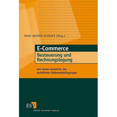 E-Commerce - Besteuerung und Rechnungslegung, Taschenbuch von Martin Zehetmair,Michael Schwenke,Michael Wichmann,Wolfgang Hedel,Reinhold Lindner,