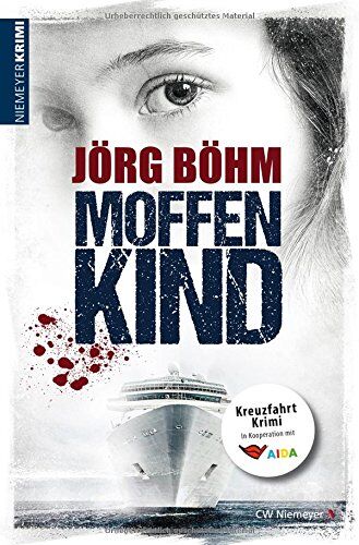 Jörg Böhm - Moffenkind: Kreuzfahrtkrimi - Preis vom 07.10.2026 11:45:10 h