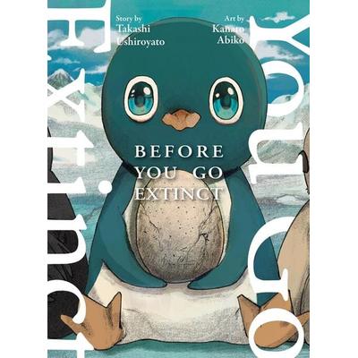 Before You Go Extinct, Taschenbuch von Takashi Ushiroyato, Random House N.Y., 978-1-64729-474-8