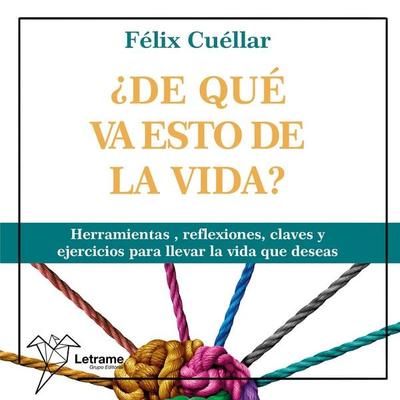 ¿De qué va esto de la vida? - Félix Cuéllar, Audio, 9791370129910