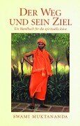 Swami Muktananda Paramahamsa - Der Weg und sein Ziel: Ein Handbuch für die spirituelle Reise - Preis vom 30.09.2026 09:01:18 h