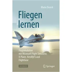 Fliegen lernen - 2. Auflage, Fachbücher von Mario Donick