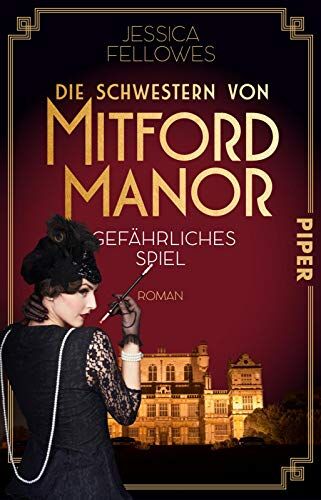 Jessica Fellowes - Die Schwestern von Mitford Manor – Gefährliches Spiel (Mitford-Schwestern 2): Roman - Preis vom 30.09.2026 09:01:18 h