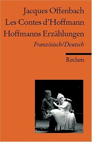 Jacques Offenbach - Les Contes d'Hoffmann /Hoffmanns Erzählungen: Franz. /Dt.: Fantastische Oper in fünf Akten - Preis vom 30.09.2026 22:30:23 h