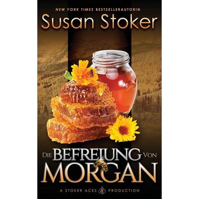 Die Befreiung von Morgan, Taschenbuch von Susan Stoker, Stoker Aces Production, 978-1-64499-191-6