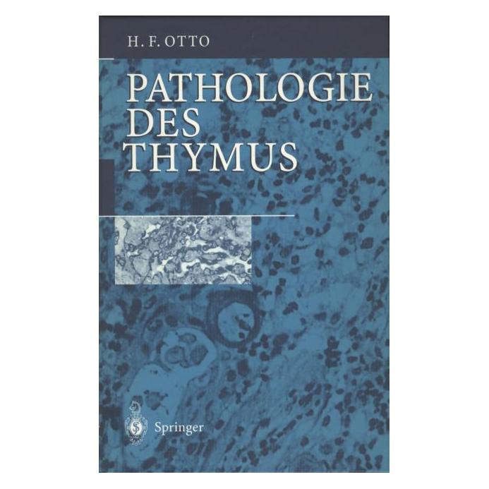 Springer Pathologie des Thymus (Deutsch, Softcover, Herwart F. Otto) (55531082)