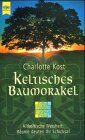 Charlotte Kost - Keltisches Baumorakel - Preis vom 09.10.2026 07:28:09 h