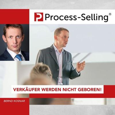 Process-Sellling: Verkäufer werden nicht geboren! - Bernd Kosnar,Jochen Ulbing, Audio, 4251177565717