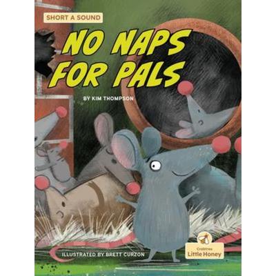 No Naps for Pals, Gebundene Ausgabe von Kim Thompson, Crabtree, 978-1-03-980000-7