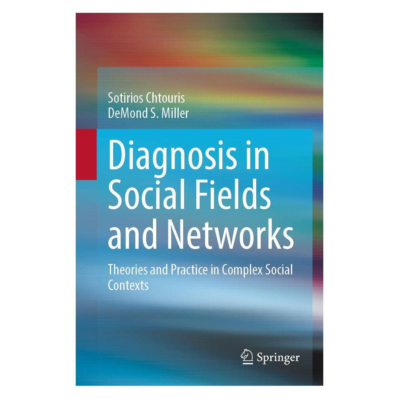 Springer Diagnosis in Social Fields and Networks (Englisch, Hardcover, DeMond S. Miller, Sotirios Chtouris) (9783031524141)
