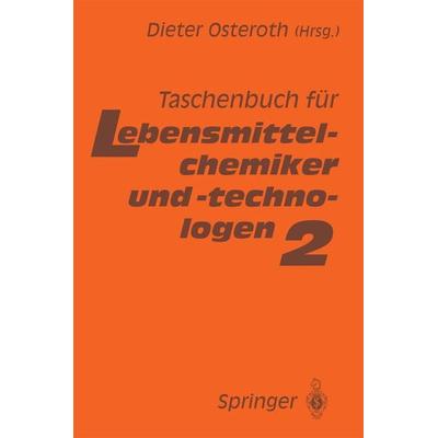 Taschenbuch für Lebensmittelchemiker und -technologen, Taschenbuch von , Springer Berlin, 978-3-642-63506-9