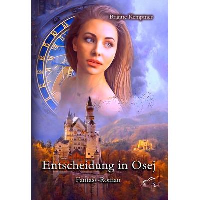 Entscheidung in Osej, Taschenbuch von Brigitte Kemptner, Edition Paashaas Verlag EPV, 978-3-96174-121-2