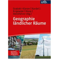 Geographie ländlicher Räume, Fachbücher von Christian Krajewski, Ulrike Grabski-Kieron, Ingo Mose, Stefan Kordel, Annett Steinführer