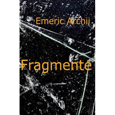 Fragmente, Taschenbuch von Alain Emeric Archii, Epubli, 978-3-7549-3203-2