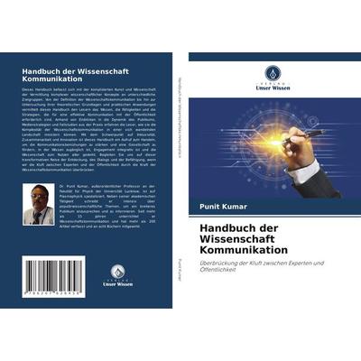 Handbuch der Wissenschaft Kommunikation, Taschenbuch von Punit Kumar, Verlag Unser Wissen, 978-620-7-62645-8