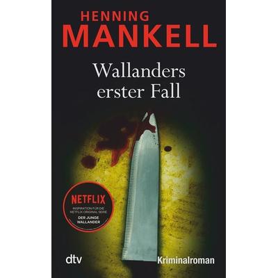 Wallanders erster Fall / Kurt Wallander Band 1, Taschenbuch von Henning Mankell, dtv, 978-3-423-21211-3