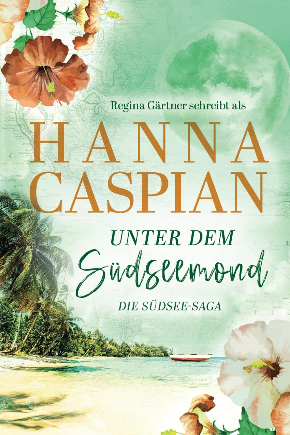 Hanna Caspian - Unter dem Südseemond: Die Südsee-Saga - Preis vom 10.10.2026 11:48:34 h