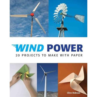 Wind Power, Gebundene Ausgabe von Clive Dobson, Firefly Books, 978-1-55407-659-8