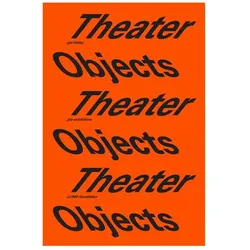 Theater Objects, Sachbücher von Philip Ursprung, Stephan Trüby, Richard Wentworth, Fredi Olsen Fischli