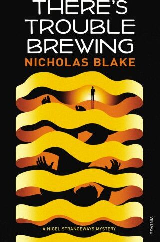 Nicholas Blake - There's Trouble Brewing - Preis vom 09.10.2026 07:28:09 h
