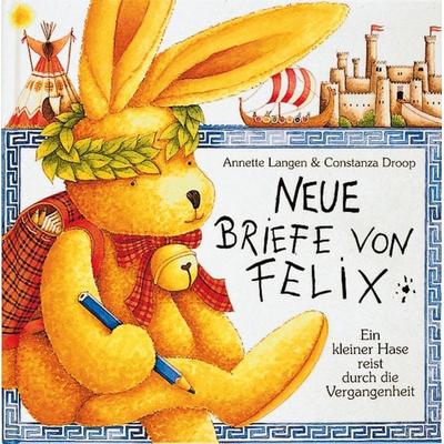 Neue Briefe von Felix, Gebundene Ausgabe von Annette Langen, Coppenrath, 978-3-8157-1200-9
