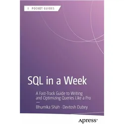 SQL in a Week, Fachbücher von Bhumika Shah, Devtosh Dubey