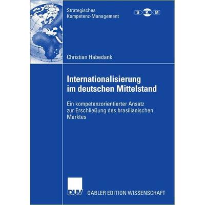 Internationalisierung im deutschen Mittelstand, Taschenbuch von Christian Habedank, Deutscher Universitätsverlag, 978-3-8350-0435-1