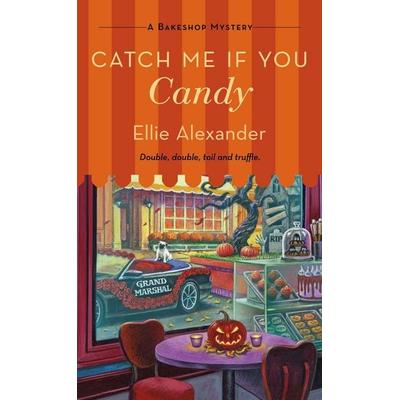 Catch Me If You Candy, Taschenbuch von Ellie Alexander, St. Martins Press-3PL, 978-1-250-85440-7