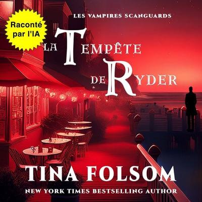 La tempête de Ryder - Tina Folsom, Audio, 9798897204533