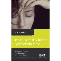 Psychosomatik in der Schmerztherapie, Fachbücher von Jonas Tesarz