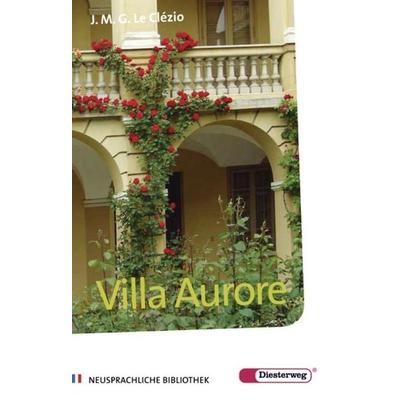 Villa Aurore, Geheftet von Jean-Marie Gustave Le ClÃ©zio,Elke Sturzebecher-Thermann,Jean Lefebvre, Diesterweg, M