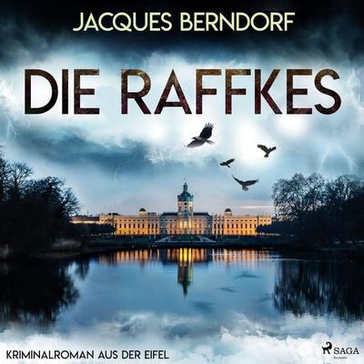 Die Raffkes (Kriminalroman aus der Eifel) - Jacques Berndorf, Audio, 9788728401194