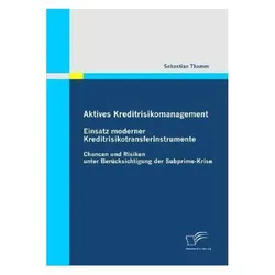 Aktives Kreditrisikomanagement: Einsatz moderner Kreditrisikotransferinstrumente, Fachbücher von Sebastian Thamm