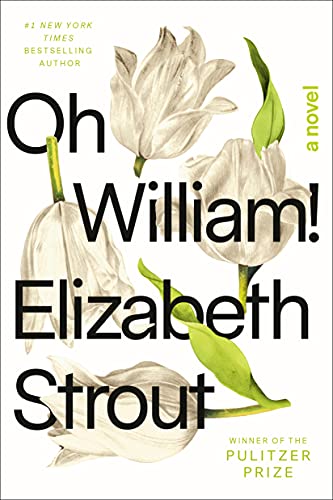 Elizabeth Strout - Oh William!: A Novel - Preis vom 10.10.2026 11:48:34 h