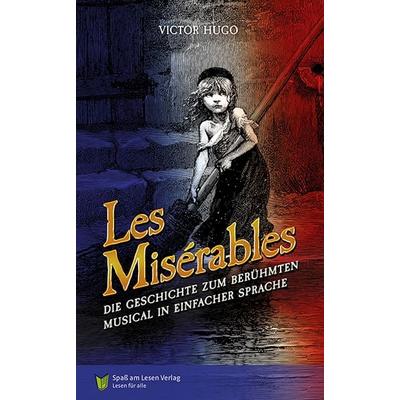 Les Misérables, Taschenbuch von Victor Hugo, Spaß am Lesen, 978-3-910531-16-1