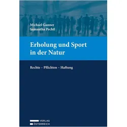 Erholung und Sport in der Natur, Fachbücher von Michael Ganner, Samantha Pechtl