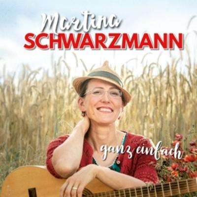 Ganz einfach - Martina Schwarzmann, CD, 4046661750829