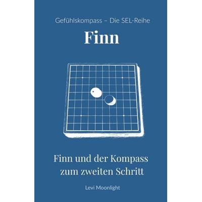 Finn und der Kompass zum zweiten Schritt, Taschenbuch von Levi Moonlight, Epubli, 978-3-565-55774-5