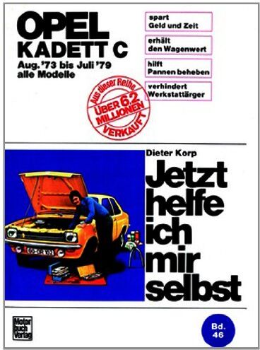 Dieter Korp - Opel Kadett C (mit Typ GT/E 73-79) (Jetzt helfe ich mir selbst) - Preis vom 16.10.2026 11:41:07 h