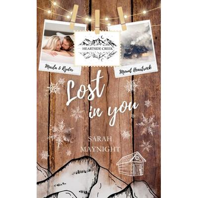 Heartside Creek - Lost in you, Taschenbuch von Sarah Maynight, BoD – Books on Demand, 978-3-7578-8804-6